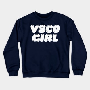 VSCO Girl Crewneck Sweatshirt